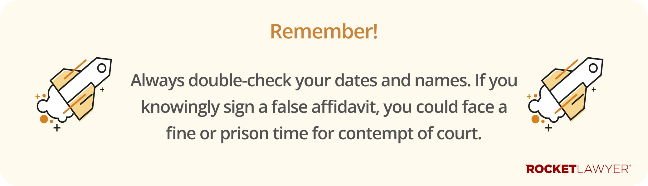 Infographic highlighting that you should double check dates and names on affidavits, because knowingly signing a false affidavit could have serious legal consequences