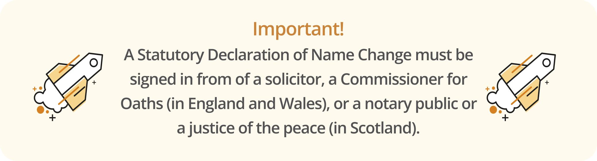 Infographic noting that a Statutory Declaration of Name Change must be signed by an authority